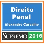 Direito Penal Alexandre Carvalho - Teoria do Crime e Teoria da Pena 2016